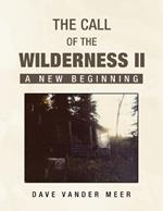 The Call of The Wilderness II: A New Beginning