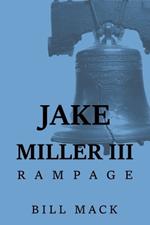 Jake Miller III: Rampage