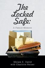 The Locked Safe: A Family Memoir