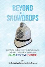 Beyond the Snowdrops: Southend on Sea Borough Constabulary Helmet - 1969 - (The Snowdrops) CALM-POSITIVE-FUTURE