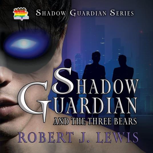 Shadow Guardian and the Three Bears