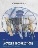 A Career in Corrections: Experiences and Perspectives