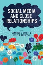 Social Media and Close Relationships