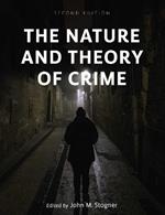 The Nature and Theory of Crime