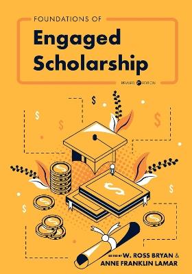 Foundations of Engaged Scholarship - W. Ross Bryan,Anne Franklin Lamar - cover