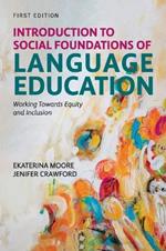 Introduction to Social Foundations of Language Education: Working Towards Equity and Inclusion
