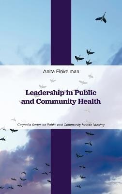 Leadership in Public and Community Health - Anita Finkelman - cover