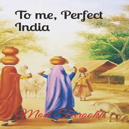 To me, perfect India