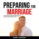 Preparing for Marriage