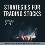 Strategies for Trading Stocks Bundle, 2 in 1 Bundle