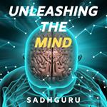 Unleashing the Mind