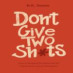 Don't Give Two Sh*ts