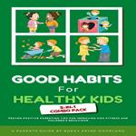 Good Habits for Healthy Kids 2-in-1 Combo Pack