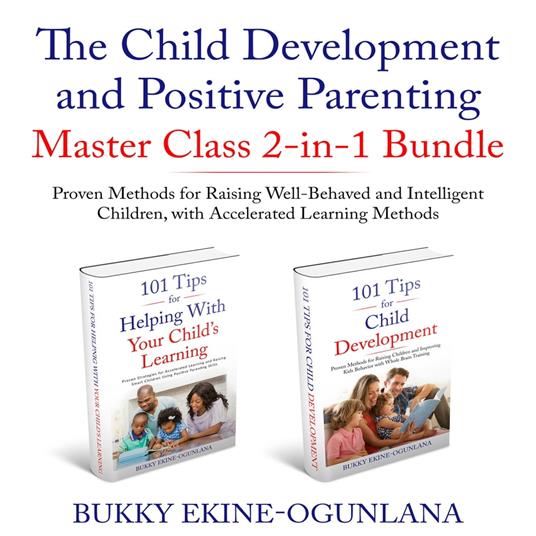 The Child Development and Positive Parenting Master Class