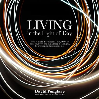 Living in the Light of Day