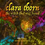 Clara Thorn, the witch that was found