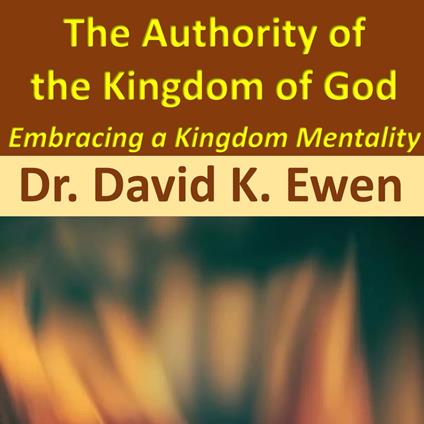 The Authority of the Kingdom of God