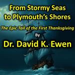 From Stormy Seas to Plymouth's Shores