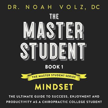 The Master Student: Book 1: Mindset