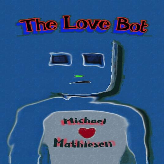 The Love Bot