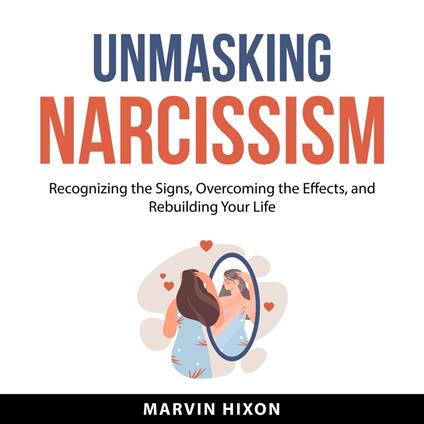 Unmasking Narcissism