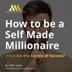 How to be a Self-Made Millionaire