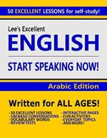 Lee's Excellent English: Start Speaking Now! - Arabic Edition