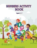 Numbers Activity Book: Introducing young learners to the enchanting world of numbers (Ages 3-7)