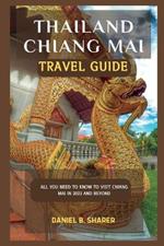 Thailand Chiang Mai travel guide: All you need to know to visit Chiang Mai in 2023 and beyond