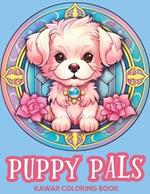 Puppy Pals Coloring Book: A Cute Kawaii Dog Coloring Journey
