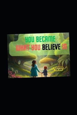 You became what you believe in - Gen Stories - cover