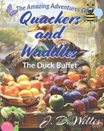 Quackers and Waddles: The Duck Buffet