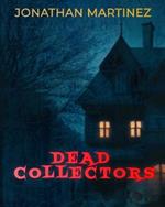 Dead Collectors