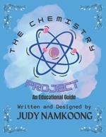 The Chemistry Project: An Educational Guide