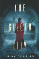 The Gilded Lily: A Nicole Rayburn Mystery Book 5