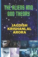 The Aliens and God Theory