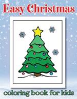 Easy Christmas: coloring book for kids