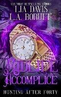 Midlife Accomplice: A Paranormal Women's Fiction Cozy Mystery
