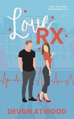Love RX: A Steamy Doctor Romance