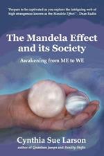 The Mandela Effect and its Society: Awakening from ME to WE