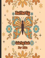 Butterfly Coloring Book For Kids: Easy Butterfly Color Design Book For Kids