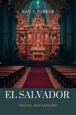 El Salvador: Travel and Explore