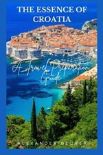 The Essence of Croatia: A Travel Preparation Guide