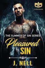 Pleasured by Sin: The Summer of Sin Series