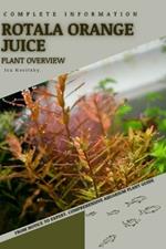 Rotala Orange Juice: From Novice to Expert. Comprehensive Aquarium Plants Guide