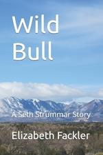 Wild Bull: A Seth Strummar Story