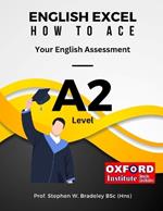 English Excel: How to Ace Your A2 Level English Assessment
