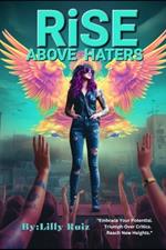 Rise Above Haters: Dealing with Toxic People Books