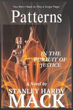 Patterns: In The Pursuit Of Justice