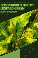 Echinodorus Ozelot Leopard Green: From Novice to Expert. Comprehensive Aquarium Plants Guide